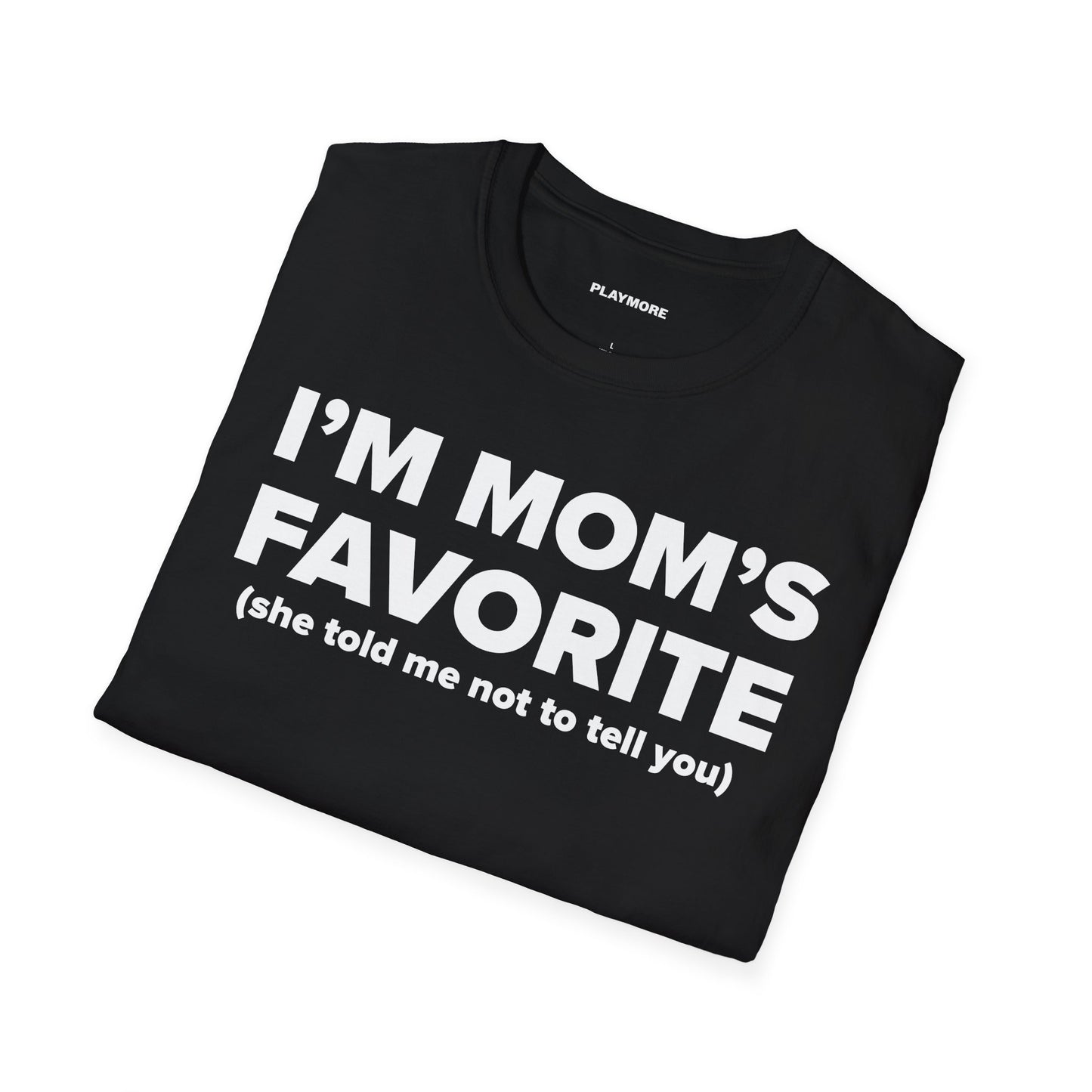 I'M MOM'S FAVORITE T-SHIRT