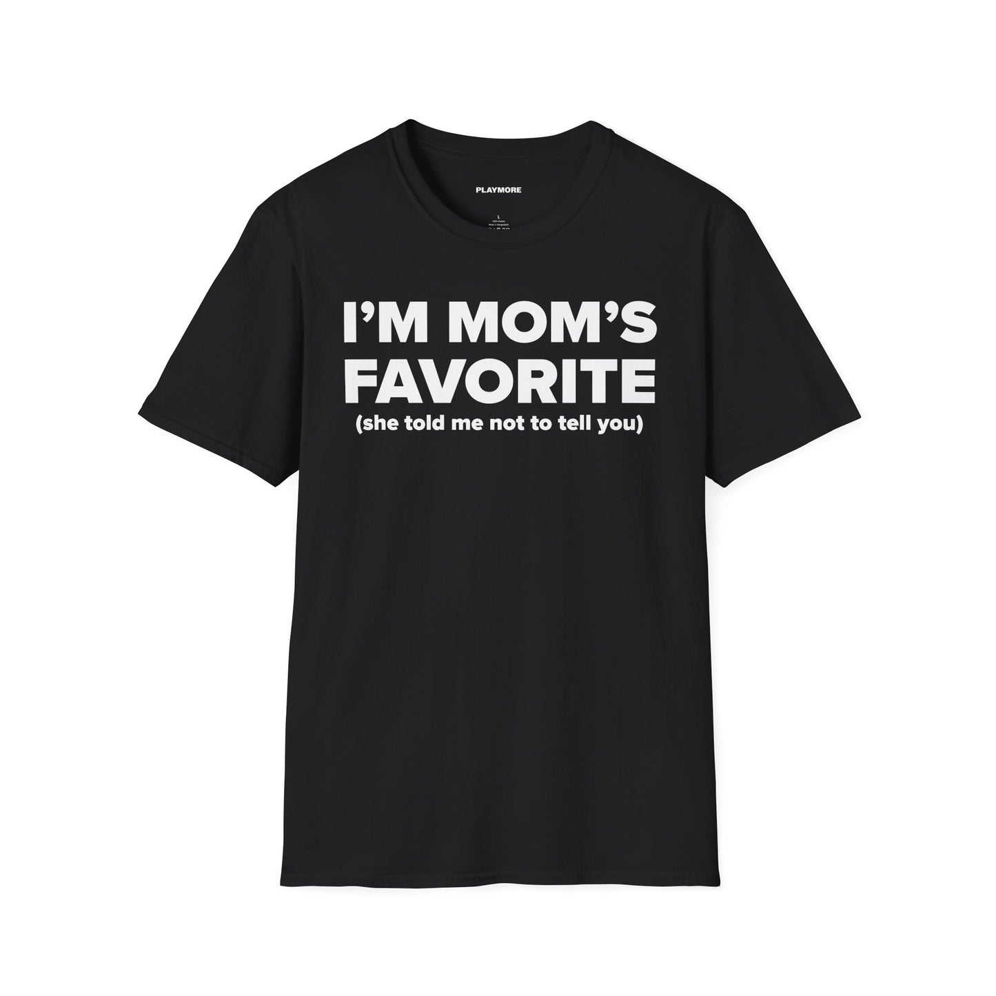 I'M MOM'S FAVORITE T-SHIRT