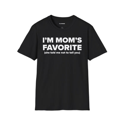 I'M MOM'S FAVORITE T-SHIRT