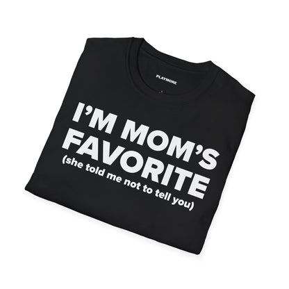 I'M MOM'S FAVORITE T-SHIRT
